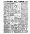 Bradford Daily Telegraph Saturday 25 June 1887 Page 1