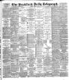 Bradford Daily Telegraph Monday 12 March 1888 Page 1
