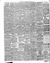 Bradford Daily Telegraph Saturday 26 May 1888 Page 4