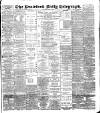 Bradford Daily Telegraph Saturday 09 June 1888 Page 1