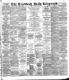 Bradford Daily Telegraph Thursday 13 September 1888 Page 1