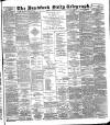 Bradford Daily Telegraph Monday 03 December 1888 Page 1