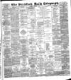 Bradford Daily Telegraph Monday 10 December 1888 Page 1