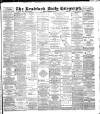 Bradford Daily Telegraph Monday 24 December 1888 Page 1