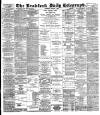 Bradford Daily Telegraph Saturday 05 January 1889 Page 1
