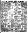 Bradford Daily Telegraph Saturday 09 March 1889 Page 1