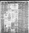 Bradford Daily Telegraph Wednesday 15 May 1889 Page 1