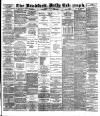Bradford Daily Telegraph Friday 10 May 1889 Page 1