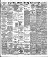 Bradford Daily Telegraph Saturday 15 June 1889 Page 1