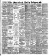 Bradford Daily Telegraph Wednesday 03 July 1889 Page 1