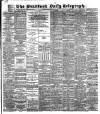 Bradford Daily Telegraph Wednesday 11 September 1889 Page 1