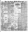 Bradford Daily Telegraph Friday 04 October 1889 Page 1