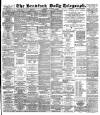 Bradford Daily Telegraph Thursday 07 November 1889 Page 1