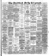 Bradford Daily Telegraph Monday 20 January 1890 Page 1
