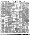 Bradford Daily Telegraph Monday 10 March 1890 Page 1