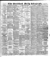 Bradford Daily Telegraph Friday 21 March 1890 Page 1