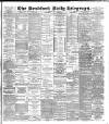 Bradford Daily Telegraph Monday 16 June 1890 Page 1