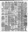 Bradford Daily Telegraph Tuesday 01 July 1890 Page 1