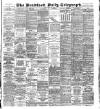 Bradford Daily Telegraph Friday 18 July 1890 Page 1