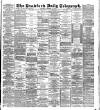 Bradford Daily Telegraph Wednesday 10 December 1890 Page 1