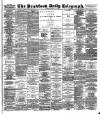 Bradford Daily Telegraph Tuesday 20 January 1891 Page 1