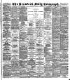 Bradford Daily Telegraph Wednesday 28 January 1891 Page 1