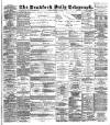 Bradford Daily Telegraph Friday 13 February 1891 Page 1