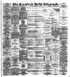 Bradford Daily Telegraph Saturday 14 February 1891 Page 1