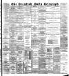 Bradford Daily Telegraph Monday 08 February 1892 Page 1