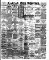 Bradford Daily Telegraph Monday 06 June 1892 Page 1