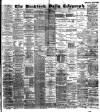 Bradford Daily Telegraph Saturday 11 June 1892 Page 1