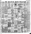Bradford Daily Telegraph Tuesday 13 September 1892 Page 1