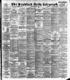 Bradford Daily Telegraph Thursday 01 June 1893 Page 1