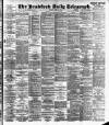 Bradford Daily Telegraph Monday 19 June 1893 Page 1