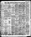 Bradford Daily Telegraph Thursday 27 July 1893 Page 1