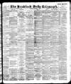 Bradford Daily Telegraph Thursday 07 September 1893 Page 1