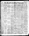 Bradford Daily Telegraph Saturday 09 September 1893 Page 1