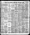 Bradford Daily Telegraph Tuesday 14 November 1893 Page 1