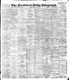 Bradford Daily Telegraph Monday 12 March 1894 Page 1