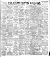 Bradford Daily Telegraph Monday 08 January 1894 Page 1