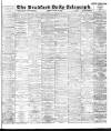 Bradford Daily Telegraph Tuesday 30 January 1894 Page 1