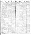 Bradford Daily Telegraph Monday 05 February 1894 Page 1