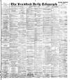 Bradford Daily Telegraph Thursday 08 February 1894 Page 1