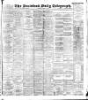 Bradford Daily Telegraph Saturday 03 March 1894 Page 1