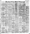 Bradford Daily Telegraph Tuesday 10 April 1894 Page 1