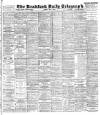 Bradford Daily Telegraph Tuesday 08 May 1894 Page 1