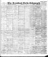 Bradford Daily Telegraph Thursday 24 May 1894 Page 1