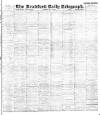 Bradford Daily Telegraph Thursday 31 May 1894 Page 1