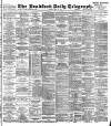 Bradford Daily Telegraph Monday 23 July 1894 Page 1