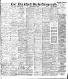 Bradford Daily Telegraph Saturday 04 August 1894 Page 1